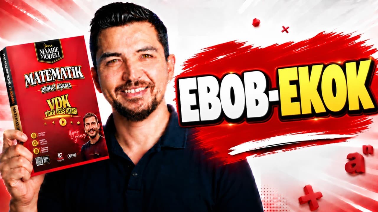 28.Ders | EBOB-EKOK 2 | Maarif Modeli Matematik TYT  VDK | İlyas Güneş 2028