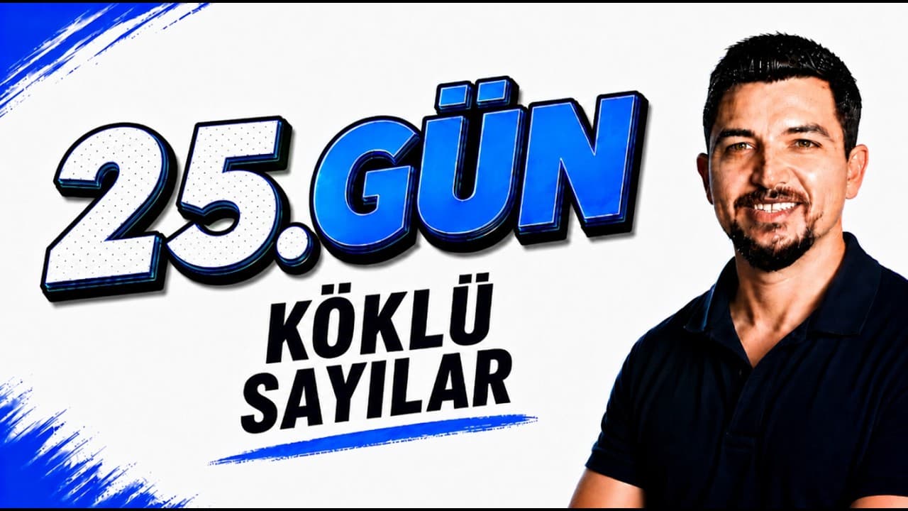 2027 İlyas Güneş I TYT Matematik Kampı 25.Gün | Köklü Sayılar Ders 3 Konu Anlatım
