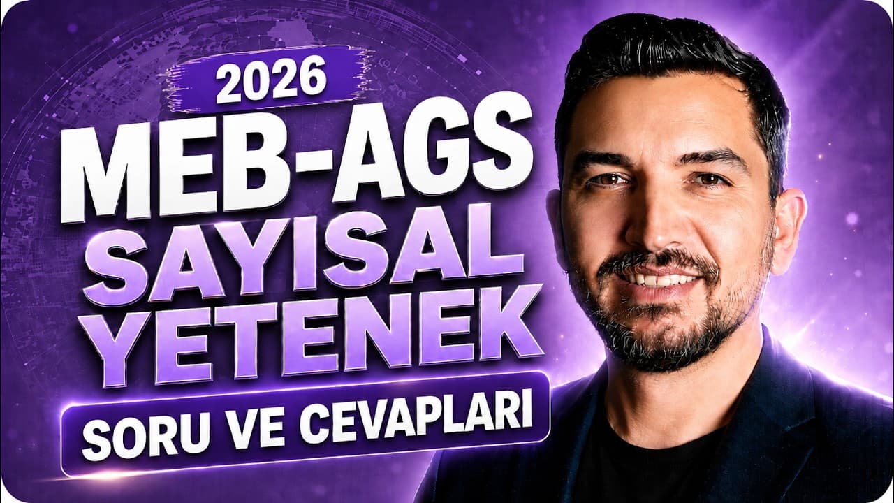 2026 MEB-AGS SAYISAL YETENEK SORU VE CEVAPLARI