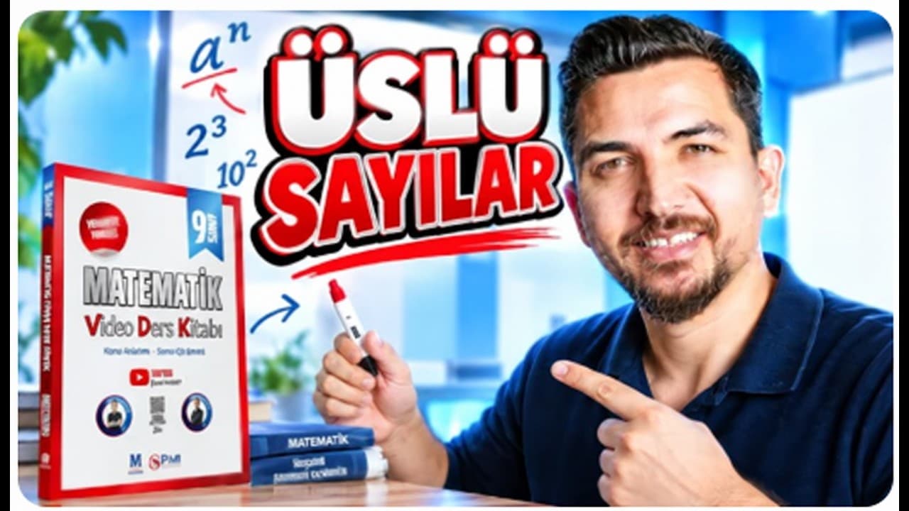 7.Ders | 9. Sınıf Üslü Sayılar-7 | Maarif Modeli Matematik Konu Anlatımı | İlyas Güneş