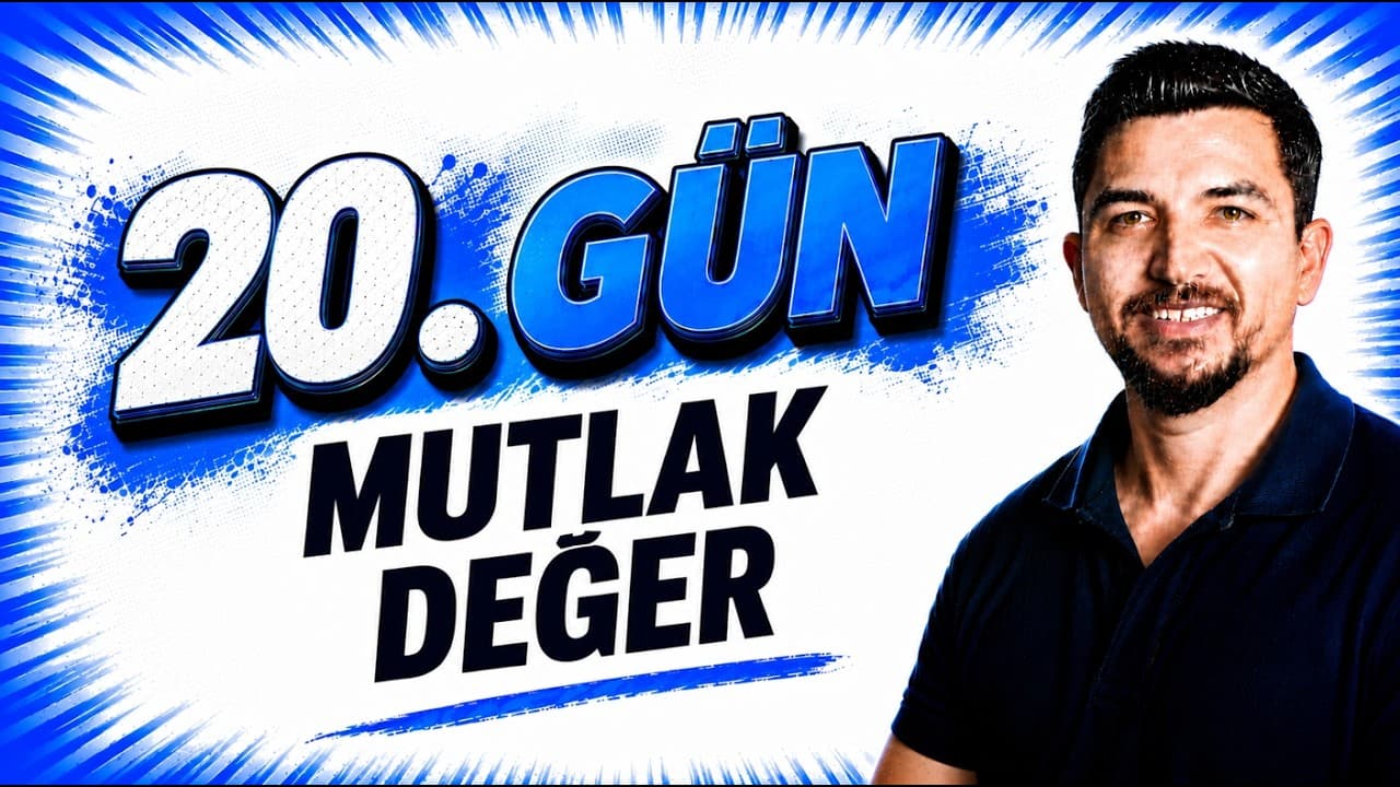 2027 İlyas Güneş I TYT Matematik Kampı 20.Gün | Mutlak Değer Ders 2 Konu Anlatım