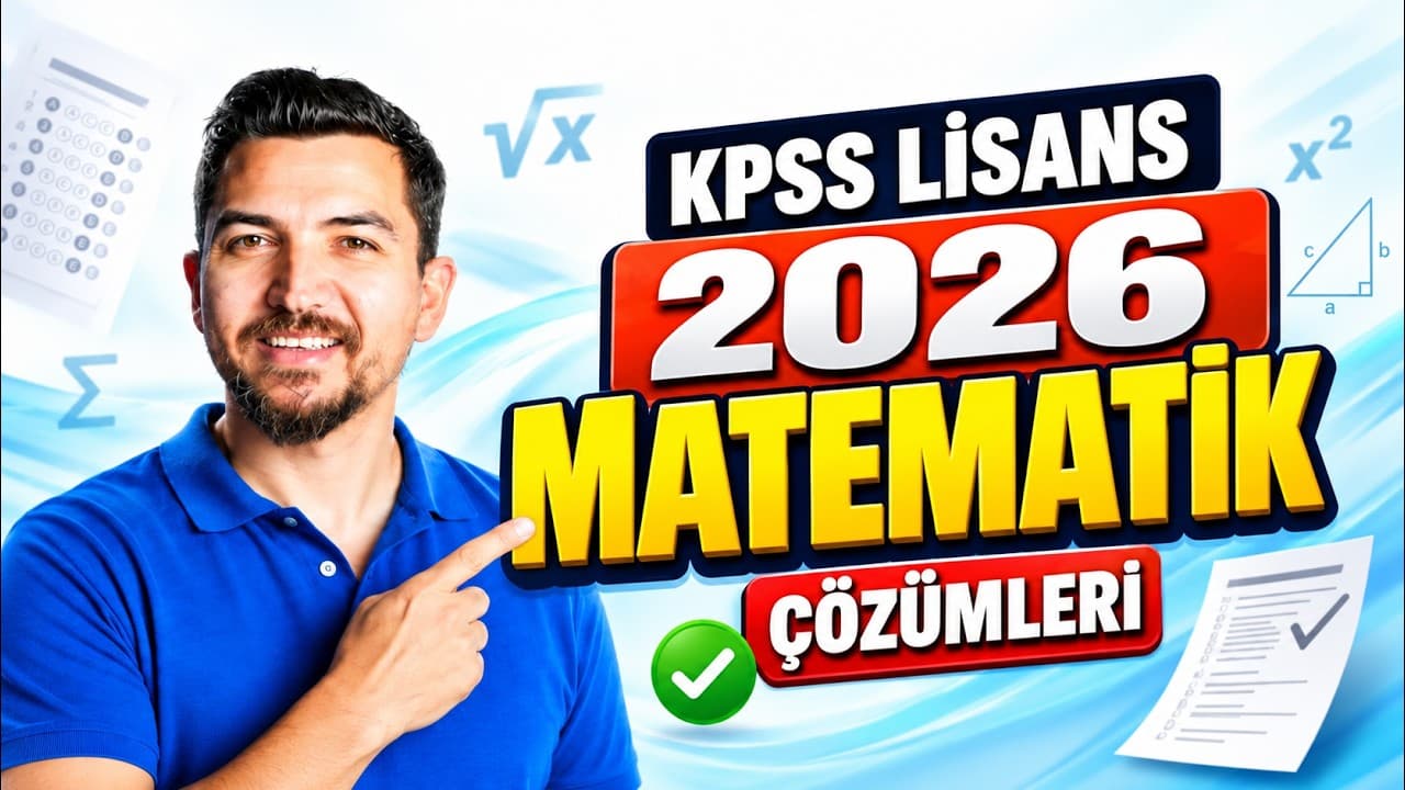 Lisans KPSS 2026 Matematik Soru çözümleri- İlyas Güneş
