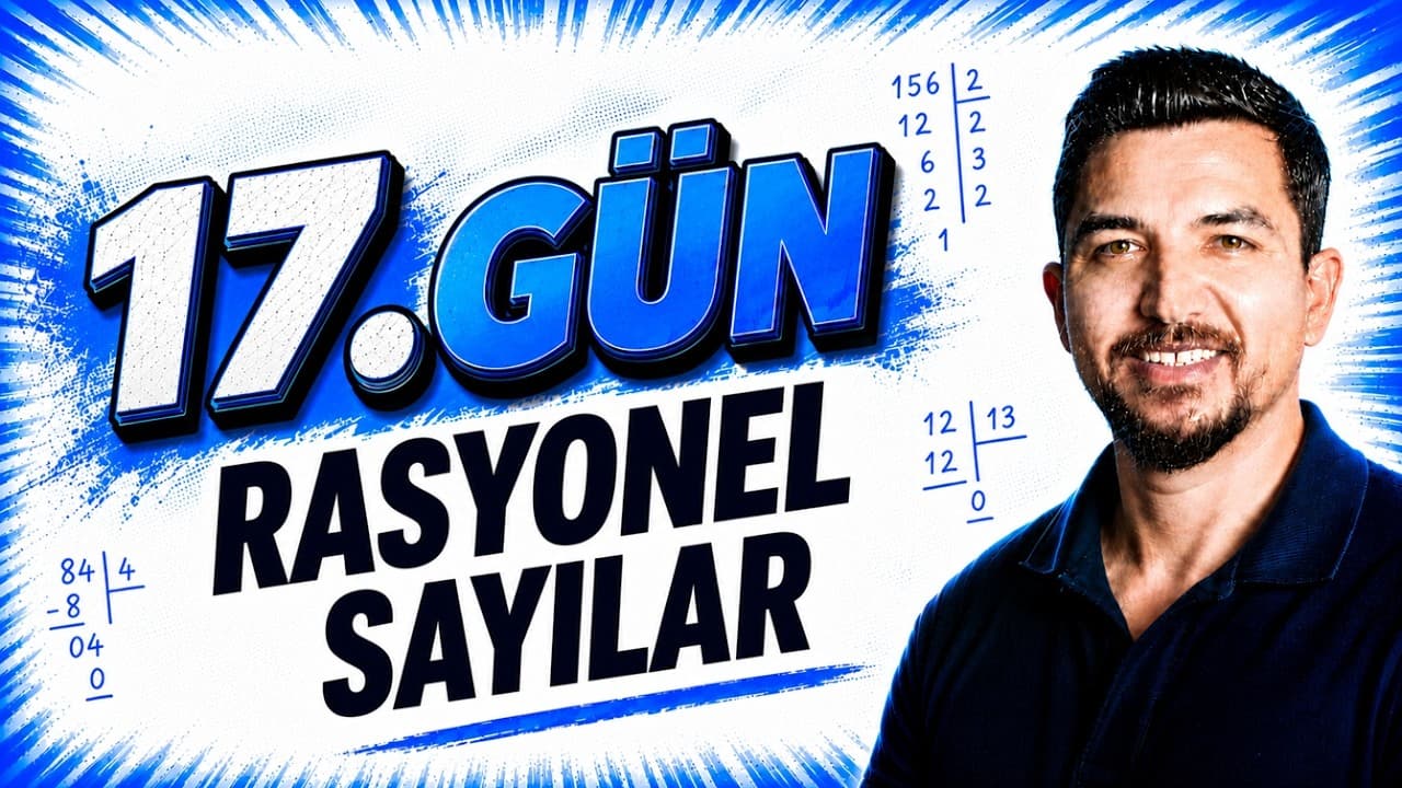 2027 İlyas Güneş I TYT Matematik Kampı 17. Gün | Rasyonel Sayılar 1 Konu Anlatım