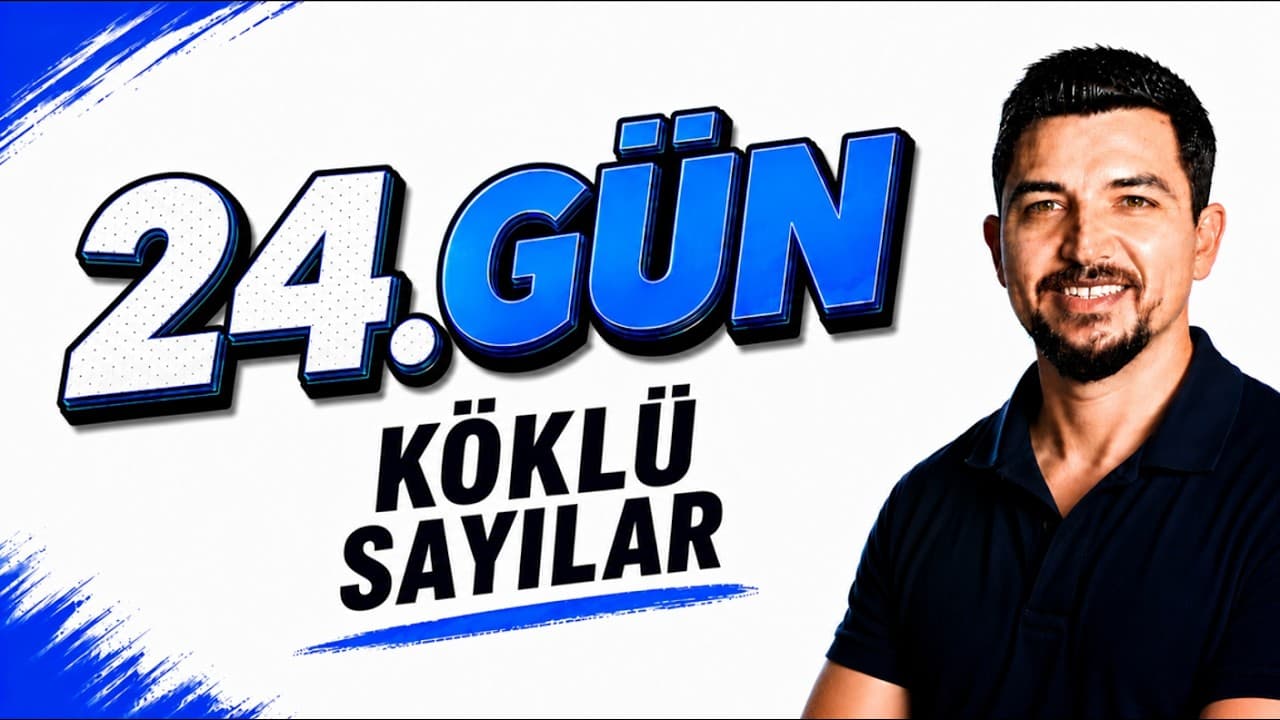 2027 İlyas Güneş I TYT Matematik Kampı 24.Gün | Köklü Sayılar Ders 1 Konu Anlatım