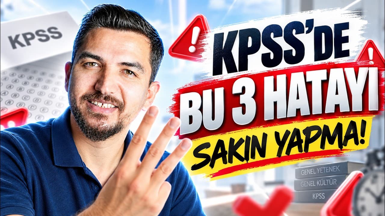 KPSS’de Bu 3 Hatayı Sakın Yapma! | Sınav Öncesi Son Uyarılar