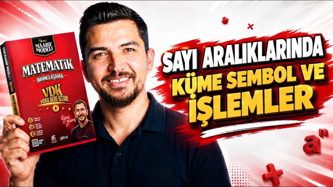 10.Ders | Sayı Aralıklarında Küme Sembol ve İşlemler 1 | İlyas Güneş 2028