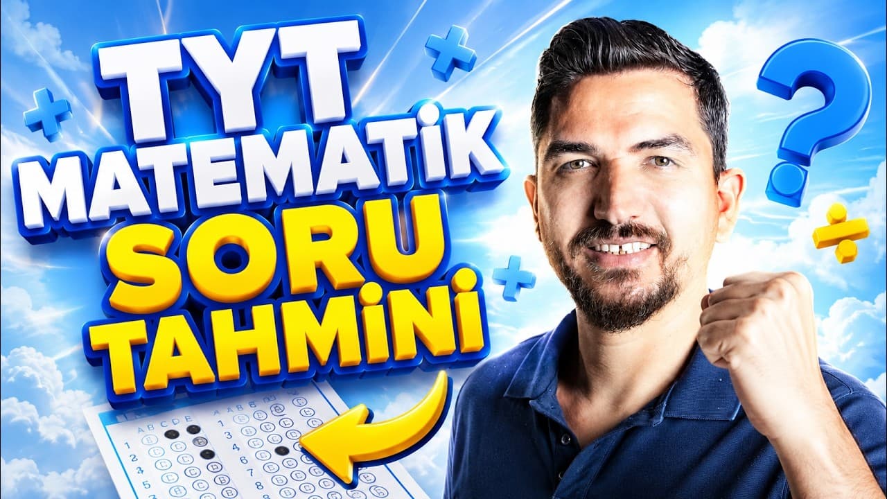 TYT Matematikte Çıkabilecek Sorular! 2026 İçin En Güçlü Tahminler