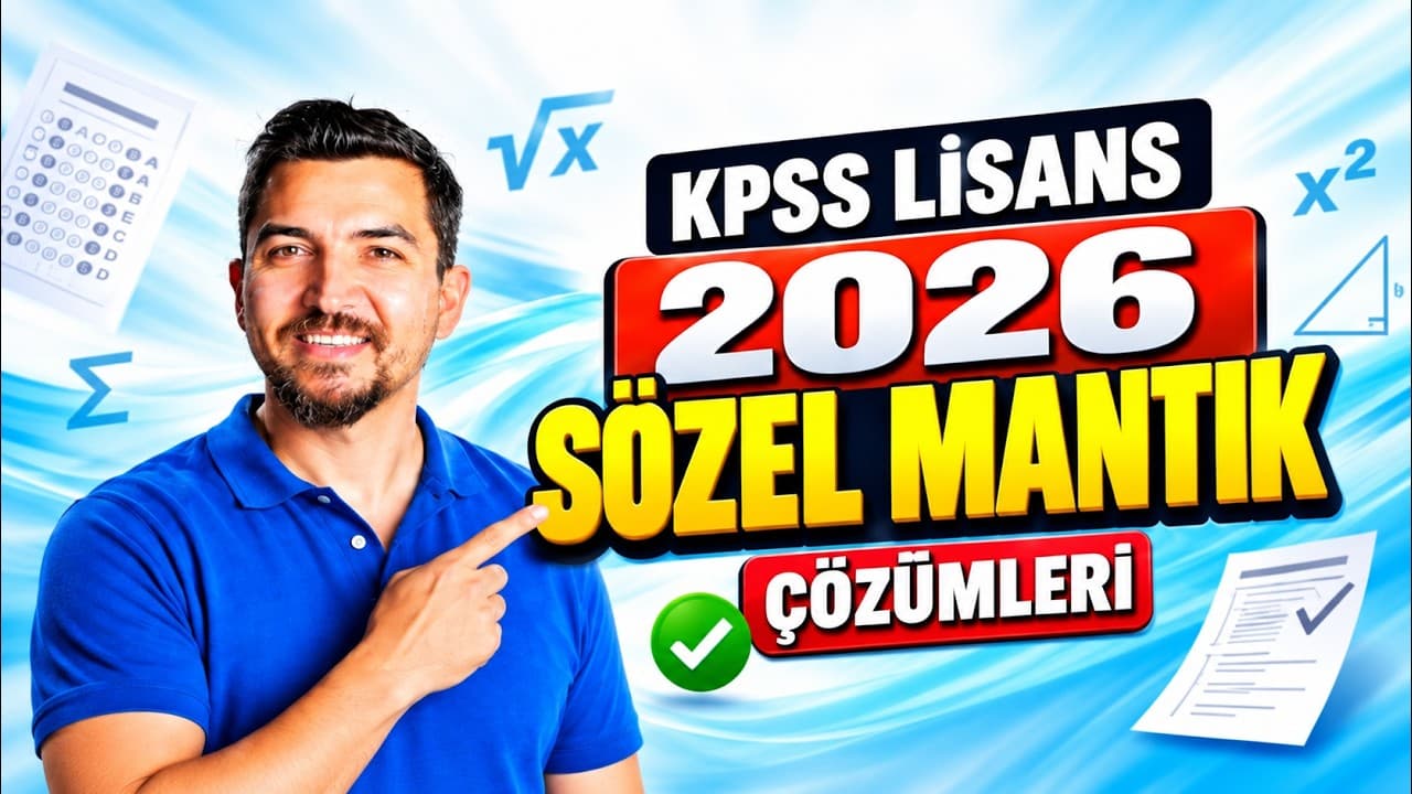 2026  Lisans Sözel Mantık Sorusu-İlyas Güneş