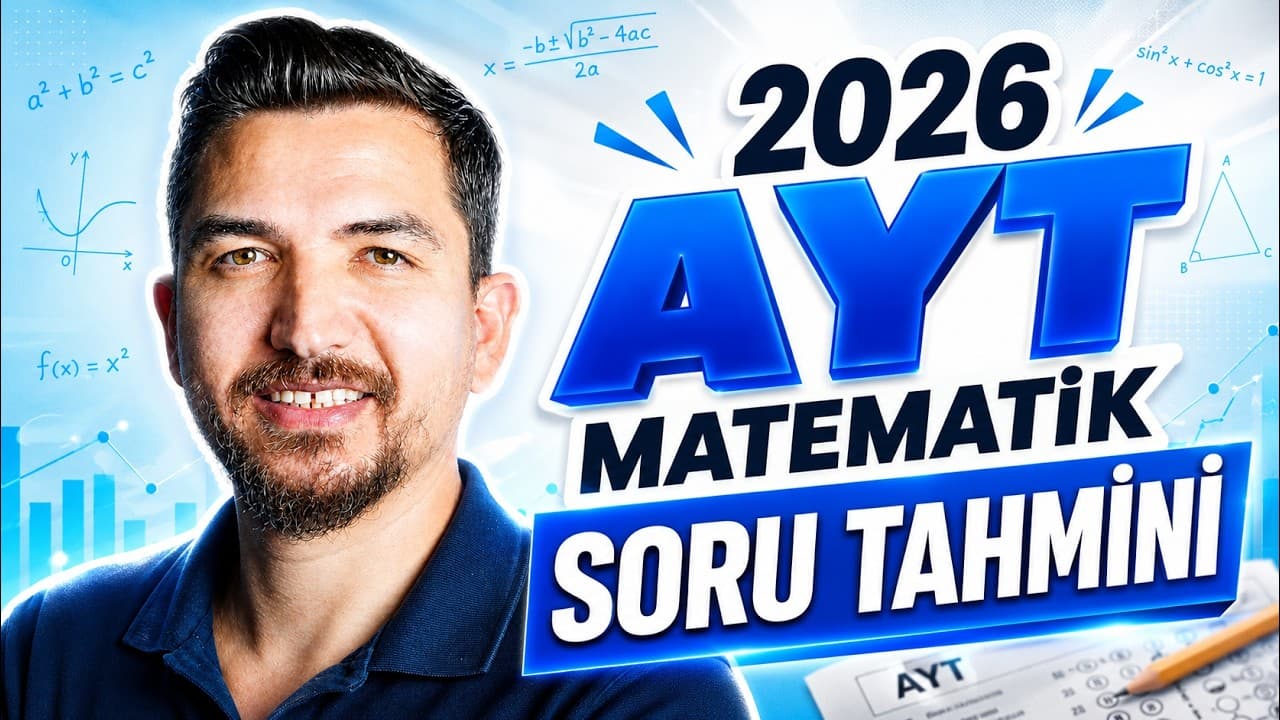 2026 AYT Matematik Soru Tahmini | Bu Soruları Çözmeden Sınava Girme | İlyas Güneş