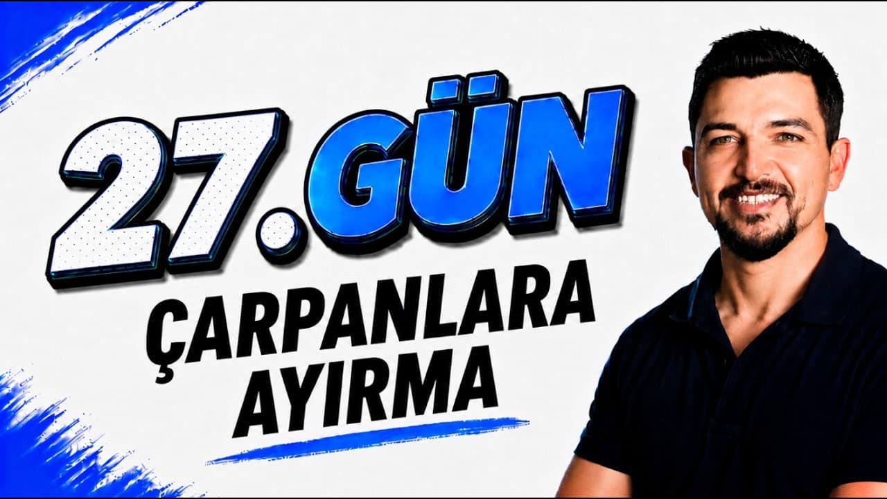 2027 İlyas Güneş I TYT Matematik Kampı 27.Gün | Çarpanlara Ayırma  Konu Anlatım