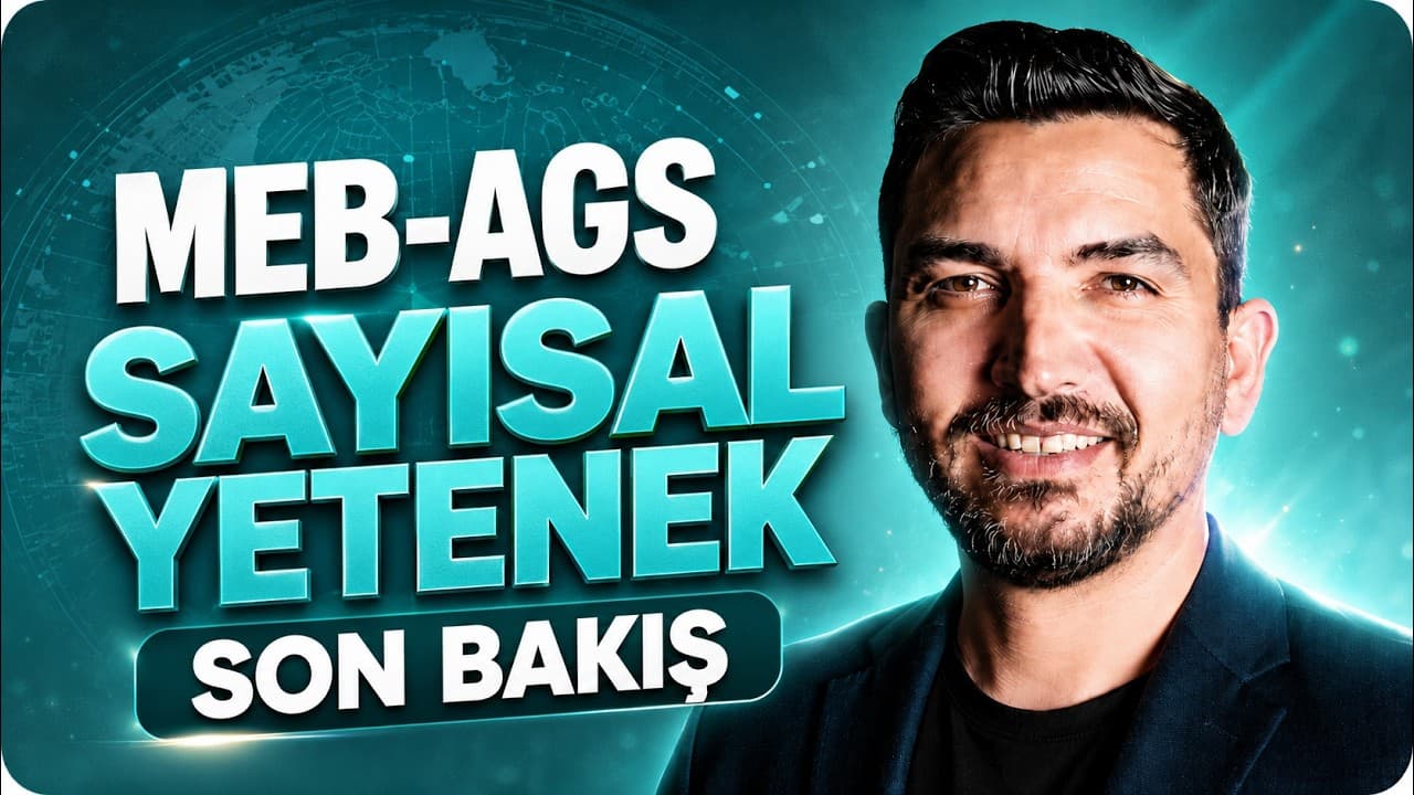 MEB-AGS SAYISAL YETENEK SON BAKIŞ