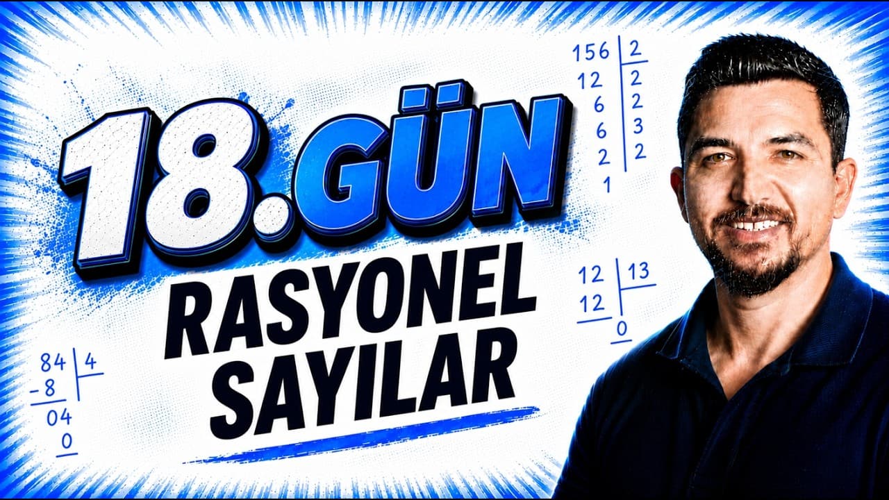 2027 İlyas Güneş I TYT Matematik Kampı 18.Gün | Rasyonel Sayılar 2 Konu Anlatım